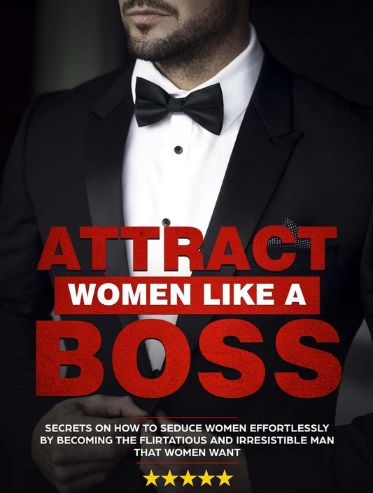 69 Tips To Attract, Impress and Get Women